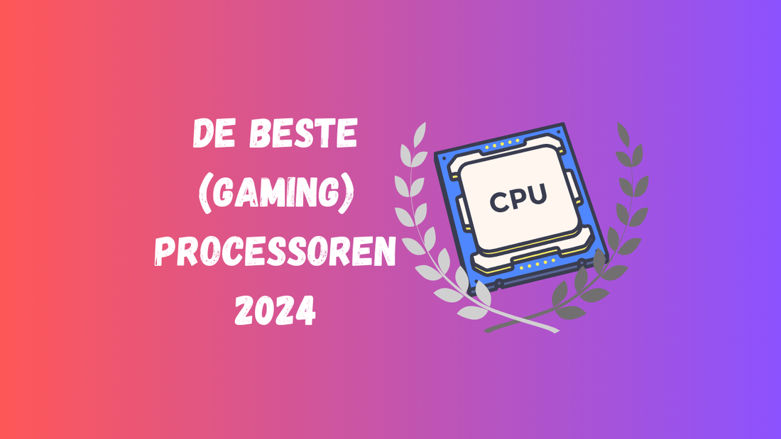 De beste (gaming) processoren